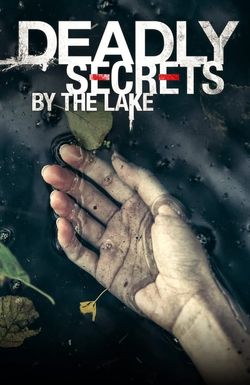 Deadly Secrets by the Lake