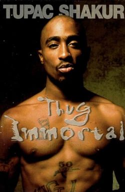 Tupac Shakur: Thug Immortal