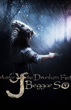Master of the Drunken Fist: Beggar So