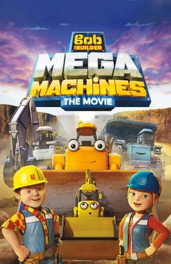Bob the Builder: Mega Machines