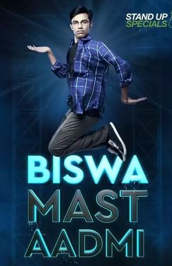 Biswa Kalyan Rath: Biswa Mast Aadmi