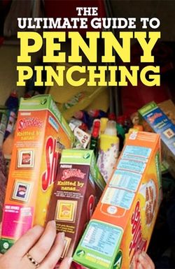 The Ultimate Guide to Penny Pinching