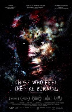 Those Who Feel the Fire Burning