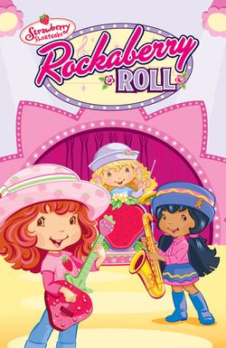Strawberry Shortcake: Rockaberry Roll