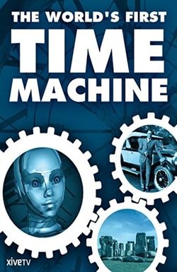 The World's First Time Machine
