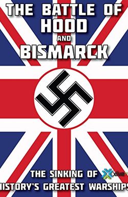 The Battle of Hood and Bismarck