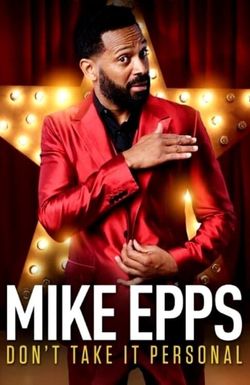 Mike Epps: Don't Take It Personal