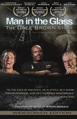 Man in the Glass: The Dale Brown Story