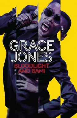 Grace Jones: Bloodlight and Bami