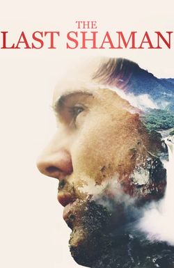 The Last Shaman