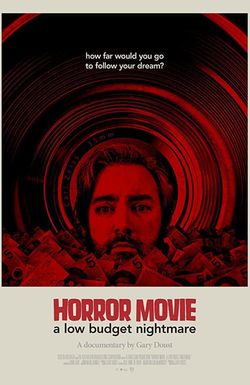Horror Movie: A Low Budget Nightmare
