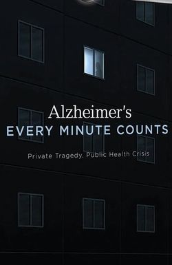 Alzheimer's: Every Minute Counts