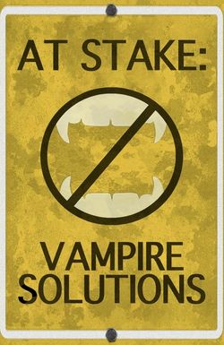 At Stake: Vampire Solutions