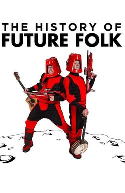 The History of Future Folk