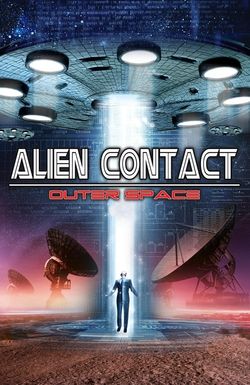 Alien Contact: Outer Space