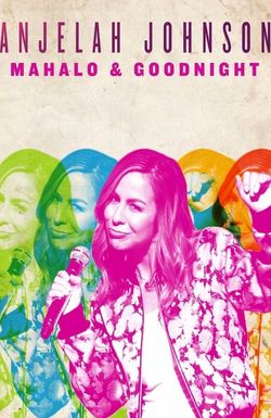 Anjelah Johnson: Mahalo & Goodnight