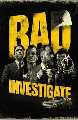 Bad Investigate