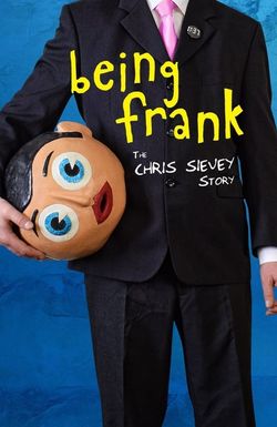 Being Frank: The Chris Sievey Story