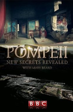 Pompeii: New Secrets Revealed