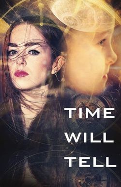 Time Will Tell