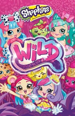 Shopkins Wild