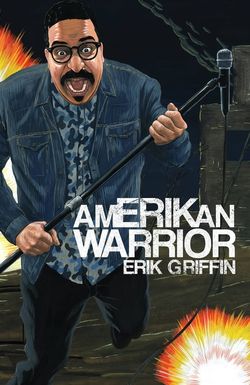 Erik Griffin: Amerikan Warrior