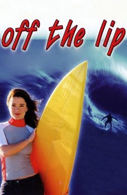 Off the Lip
