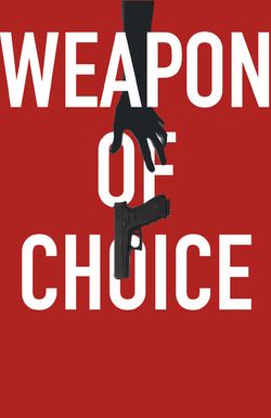 Weapon of Choice
