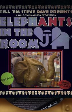 Tell 'Em Steve Dave Presents: ElephANTS in the Room