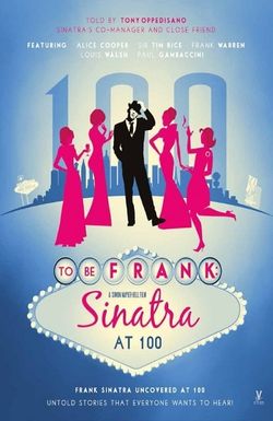 To Be Frank, Sinatra at 100