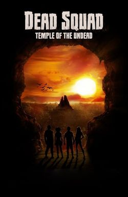 Dead Squad: Temple of the Undead