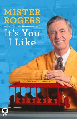 Mister Rogers: It's You I Like