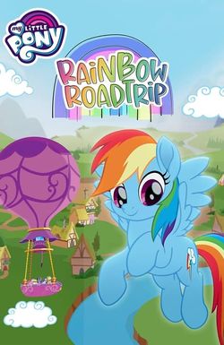 My Little Pony: Rainbow Roadtrip
