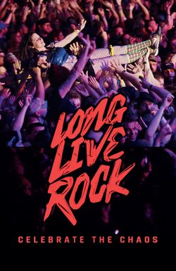 Long Live Rock: Celebrate the Chaos