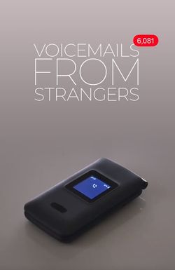 Voicemails from Strangers