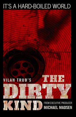 The Dirty Kind