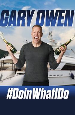 Gary Owen: #DoinWhatIDo