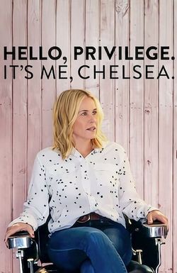 Hello, Privilege. It's Me, Chelsea