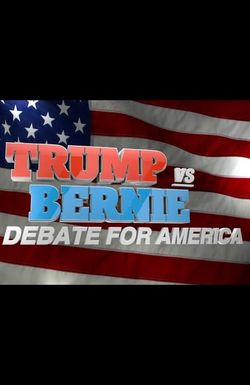 Trump vs. Bernie: Debate for America