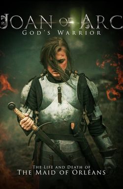 Joan of Arc: God's Warrior