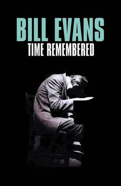Bill Evans: Time Remembered