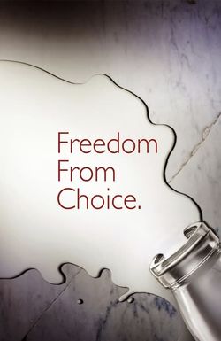 Freedom from Choice