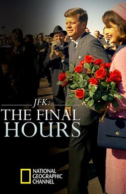 JFK: The Final Hours