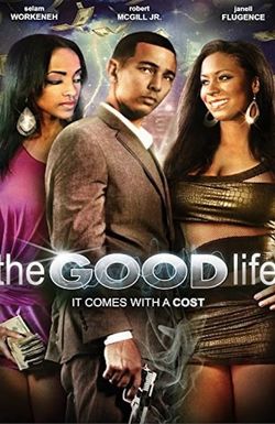 The Good Life