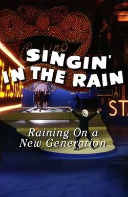 Singin' in the Rain: Raining on a New Generation
