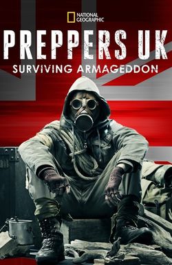 Preppers UK: Surviving Armageddon