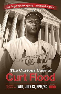 The Curious Case of Curt Flood