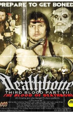 Deathbone, Third Blood Part VII: The Blood of Deathbone