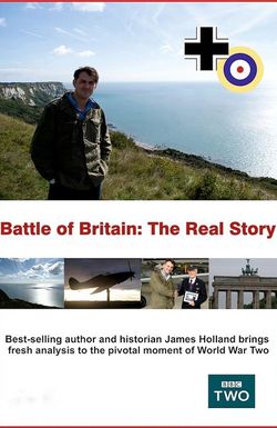 Battle of Britain: The Real Story
