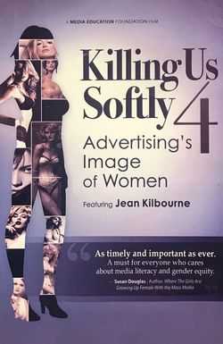 Killing Us Softly 4: Advertising's Image of Women